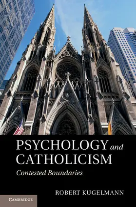 Kugelmann |  Psychology and Catholicism | Buch |  Sack Fachmedien