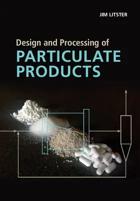 Litster | Design and Processing of Particulate Products | Buch | 978-1-107-00737-6 | sack.de