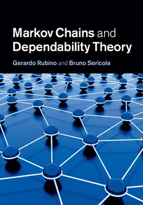 Rubino / Sericola | Markov Chains and Dependability Theory | Buch | 978-1-107-00757-4 | sack.de