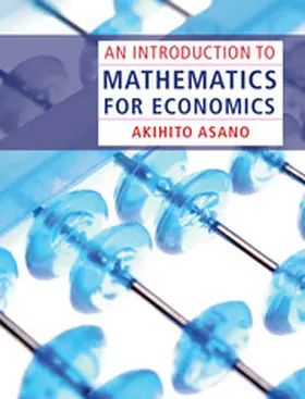 Asano | An Introduction to Mathematics for Economics | Buch | 978-1-107-00760-4 | www.sack.de