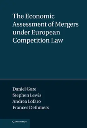 Dethmers / Gore / Lewis |  The Economic Assessment of Mergers Under European Competition Law | Buch |  Sack Fachmedien