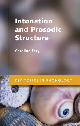 Féry |  Intonation and Prosodic Structure | Buch |  Sack Fachmedien