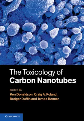 Donaldson / Poland / Duffin |  The Toxicology of Carbon Nanotubes | Buch |  Sack Fachmedien