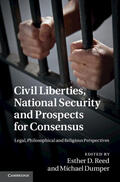 Reed / Dumper |  Civil Liberties, National Security and Prospects for Consensus | Buch |  Sack Fachmedien