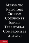 Inbari |  Messianic Religious Zionism Confronts Israeli Territorial Compromises | Buch |  Sack Fachmedien