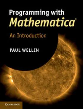 Wellin | Programming with Mathematica(r) | Buch | 978-1-107-00946-2 | sack.de