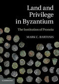 Bartusis |  Land and Privilege in Byzantium | Buch |  Sack Fachmedien