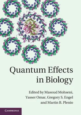 Mohseni / Omar / Engel |  Quantum Effects in Biology | Buch |  Sack Fachmedien