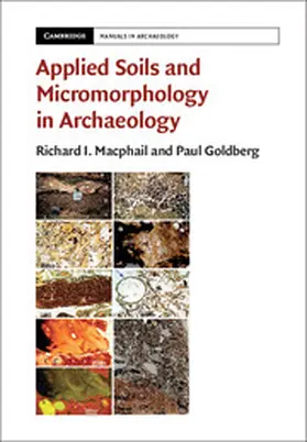 Macphail / Goldberg |  Applied Soils and Micromorphology in             Archaeology | Buch |  Sack Fachmedien