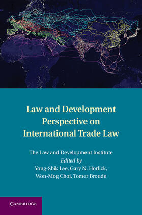 Broude / Lee / Choi | Law and Development Perspective on International Trade Law | Buch | 978-1-107-01161-8 | sack.de