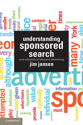 Jansen | Understanding Sponsored Search: Core Elements of Keyword Advertising | Buch | 978-1-107-01197-7 | sack.de