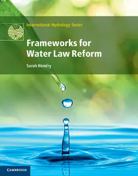 Hendry | Frameworks for Water Law Reform | Buch | 978-1-107-01230-1 | sack.de