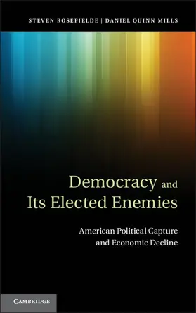 Rosefielde / Mills |  Democracy and Its Elected Enemies | Buch |  Sack Fachmedien