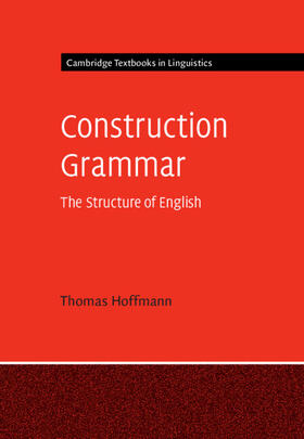 Hoffmann | Construction Grammar | Buch | 978-1-107-01349-0 | sack.de