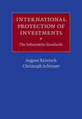 Reinisch / Schreuer |  International Protection of Investments | Buch |  Sack Fachmedien