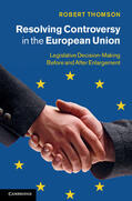 Thomson |  Resolving Controversy in the European Union | Buch |  Sack Fachmedien