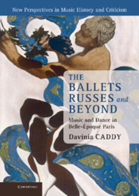 Caddy | The Ballets Russes and Beyond | Buch | 978-1-107-01440-4 | sack.de