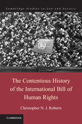 Roberts |  The Contentious History of the International Bill of Human             Rights | Buch |  Sack Fachmedien