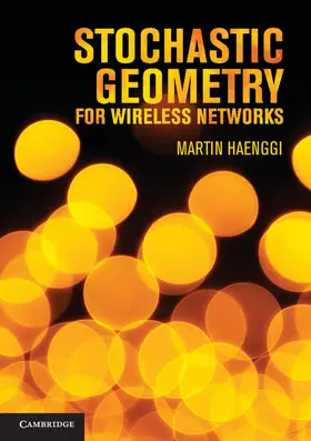 Haenggi |  Stochastic Geometry for Wireless Networks | Buch |  Sack Fachmedien