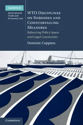 Coppens |  Wto Disciplines on Subsidies and Countervailing Measures | Buch |  Sack Fachmedien