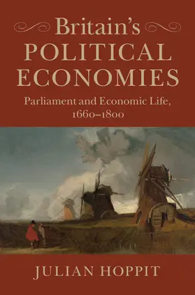 Hoppit | Britain's Political Economies | Buch | 978-1-107-01525-8 | www.sack.de