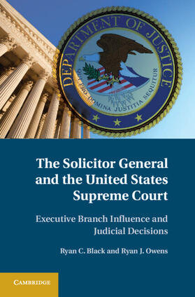 Black / Owens | The Solicitor General and the United States Supreme Court | Buch | 978-1-107-01529-6 | sack.de