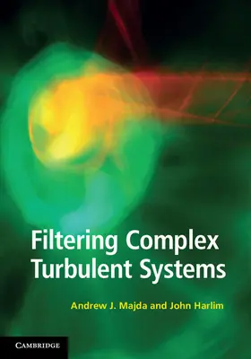 Majda / Harlim |  Filtering Complex Turbulent Systems | Buch |  Sack Fachmedien