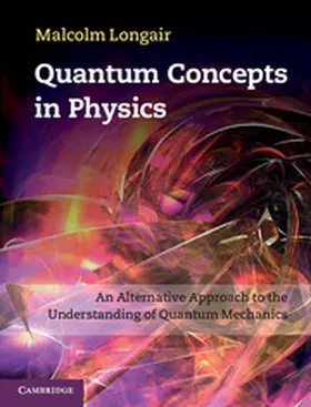 Longair |  Quantum Concepts in Physics | Buch |  Sack Fachmedien