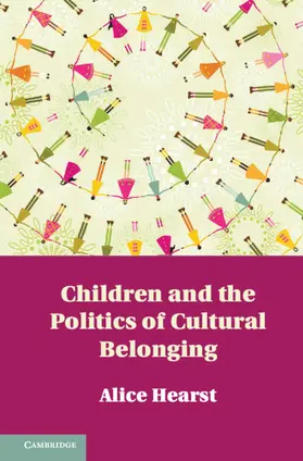 Hearst |  Children and the Politics of Cultural Belonging | Buch |  Sack Fachmedien