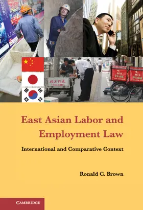 Brown | East Asian Labor and Employment Law | Buch | 978-1-107-01833-4 | www.sack.de