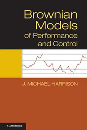 Harrison |  Brownian Models of Performance and Control | Buch |  Sack Fachmedien