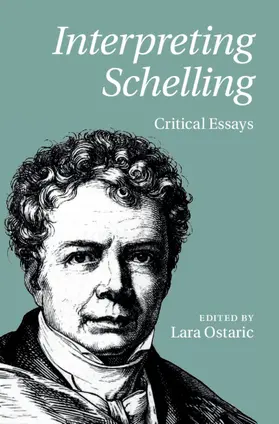 Ostaric | Interpreting Schelling | Buch | 978-1-107-01892-1 | www.sack.de