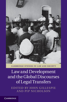 Gillespie / Nicholson |  Law and Development and the Global Discourses of Legal Transfers | Buch |  Sack Fachmedien