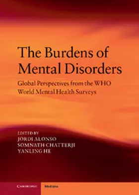 Alonso / Chatterji / He | The Burdens of Mental Disorders | Buch | 978-1-107-01928-7 | sack.de