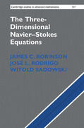 Robinson / Rodrigo / Sadowski |  The Three-Dimensional Navier-Stokes Equations | Buch |  Sack Fachmedien