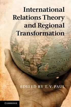 Paul | International Relations Theory and Regional Transformation | Buch | 978-1-107-02021-4 | sack.de