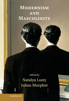 Lusty / Murphet |  Modernism and Masculinity | Buch |  Sack Fachmedien
