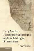 Werstine |  Early Modern Playhouse Manuscripts and the Editing of Shakesearly Modern Playhouse Manuscripts and the Editing of Shakespeare Peare | Buch |  Sack Fachmedien