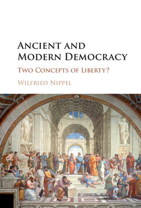 Nippel | Ancient and Modern Democracy | Buch | 978-1-107-02072-6 | sack.de
