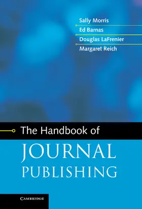 Morris / Barnas / LaFrenier |  The Handbook of Journal Publishing | Buch |  Sack Fachmedien