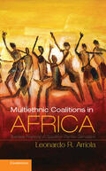 Arriola |  Multi-Ethnic Coalitions in Africa | Buch |  Sack Fachmedien