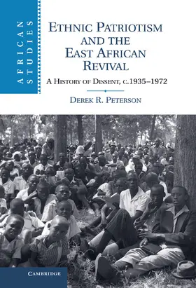 Peterson |  Ethnic Patriotism and the East African Revival | Buch |  Sack Fachmedien