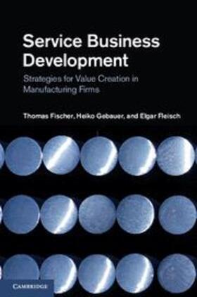 Fischer / Gebauer / Fleisch | Service Business Development | Buch | 978-1-107-02245-4 | sack.de