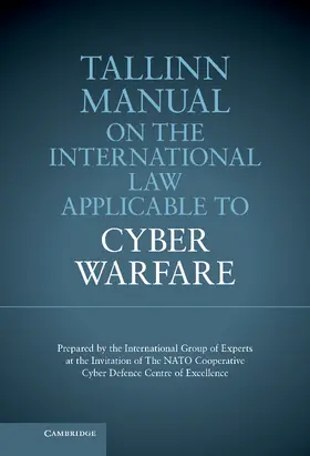  Tallinn Manual on the International Law Applicable to Cyber Warfare | Buch |  Sack Fachmedien