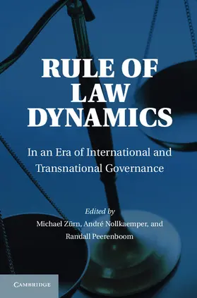 Zurn / Nollkaemper / Peerenboom |  Rule of Law Dynamics | Buch |  Sack Fachmedien