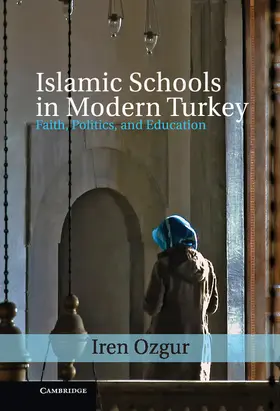 Ozgur |  Islamic Schools in Modern Turkey | Buch |  Sack Fachmedien