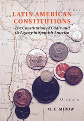 Mirow | Latin American Constitutions | Buch | 978-1-107-02559-2 | sack.de