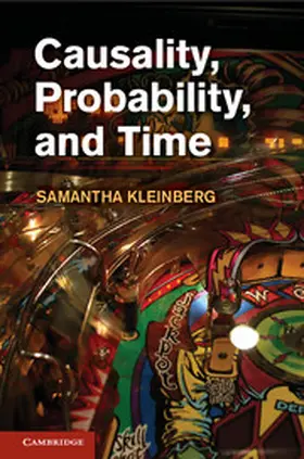 Kleinberg | Causality, Probability, and Time | Buch | 978-1-107-02648-3 | www.sack.de