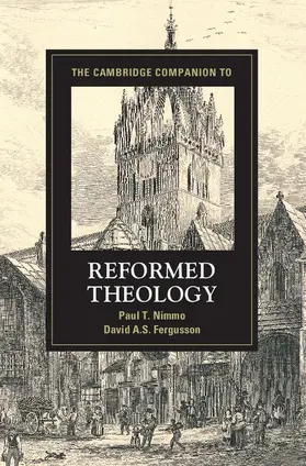 Nimmo / Fergusson | The Cambridge Companion to Reformed Theology | Buch | 978-1-107-02722-0 | www.sack.de