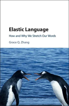 Zhang | Elastic Language | Buch | 978-1-107-02844-9 | www.sack.de